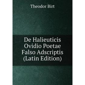 

Книга De Halieuticis Ovidio Poetae Falso Adscriptis (Latin Edition)