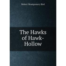 

Книга The Hawks of Hawk-Hollow