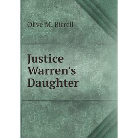 

Книга Justice Warren's Daughter
