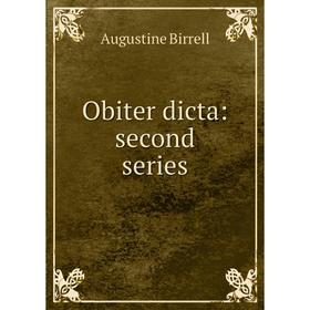 

Книга Obiter dicta: second series