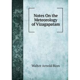 

Книга Notes On the Meteorology of Vizagapatam