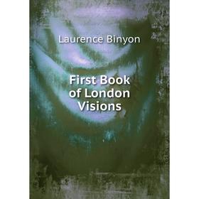

Книга First Book of London Visions