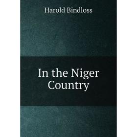 

Книга In the Niger Country