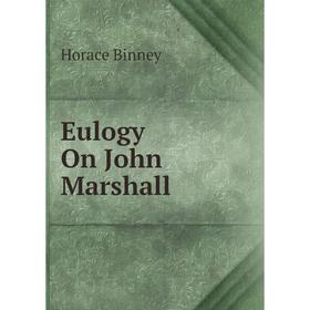 

Книга Eulogy On John Marshall