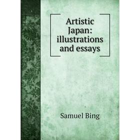 

Книга Artistic Japan: illustrations and essays