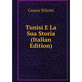 

Книга Tunisi E La Sua Storia (Italian Edition)