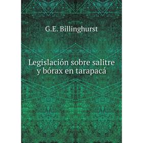 

Книга Legislación sobre salitre y bórax en tarapacá
