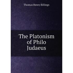 

Книга The Platonism of Philo Judaeus