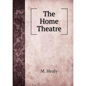 

Книга The Home Theatre