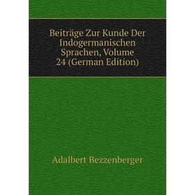 

Книга Beiträge Zur Kunde Der Indogermanischen Sprachen, Volume 24 (German Edition)
