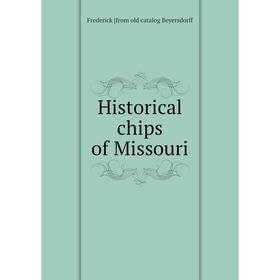 

Книга Historical chips of Missouri