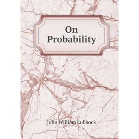 

Книга On Probability
