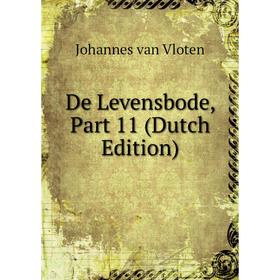 

Книга De Levensbode, Part 11 (Dutch Edition)