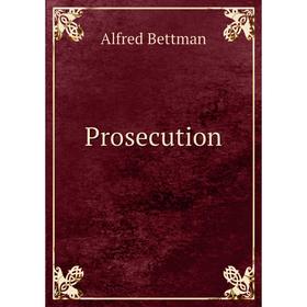 

Книга Prosecution