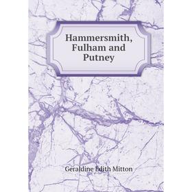 

Книга Hammersmith, Fulham and Putney