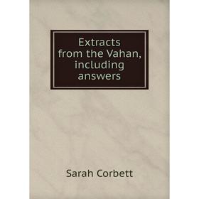 

Книга Extracts from the Vahan, including answers