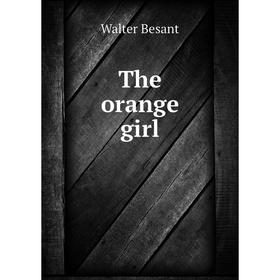 

Книга The orange girl