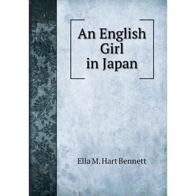

Книга An English Girl in Japan