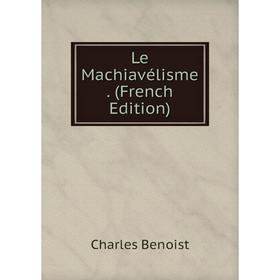

Книга Le Machiavélisme
