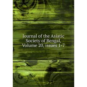 

Книга Journal of the Asiatic Society of Bengal, Volume 20, issues 1-7