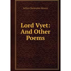 

Книга Lord Vyet: And Other Poems