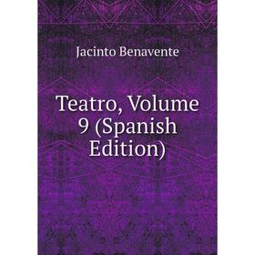 

Книга Teatro, Volume 9 (Spanish Edition)