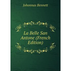 

Книга La Belle San Antone