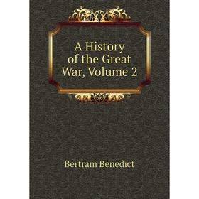 

Книга A History of the Great War, Volume 2