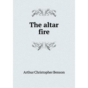 

Книга The altar fire