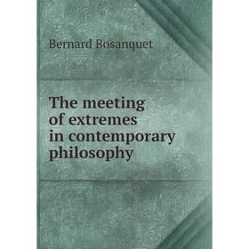 

Книга The meeting of extremes in contemporary philosophy