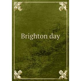 

Книга Brighton day