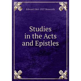 

Книга Studies in the Acts and Epistles