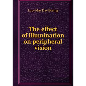 

Книга The effect of illumination on peripheral vision