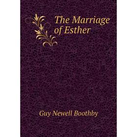 

Книга The Marriage of Esther