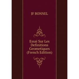 

Книга Essai Sur Les Definitions Geometiques (French Edition)