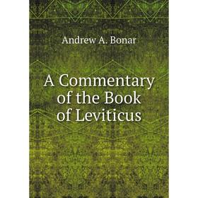 

Книга A Commentary of the Book of Leviticus