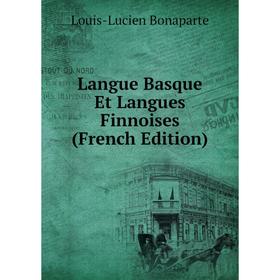 

Книга Langue Basque Et Langues Finnoises