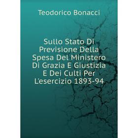 

Книга Sullo Stato Di Previsione Della Spesa Del Ministero Di Grazia E Giustizia E Dei Culti Per L'esercizio 1893-94