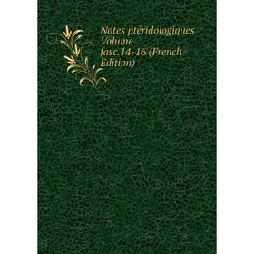 

Книга Notes ptéridologiques Volume fasc 14-16