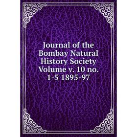 

Книга Journal of the Bombay Natural History Society Volume v. 10 no. 1-5 1895-97