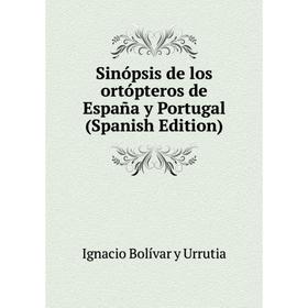 

Книга Sinópsis de los ortópteros de España y Portugal (Spanish Edition)