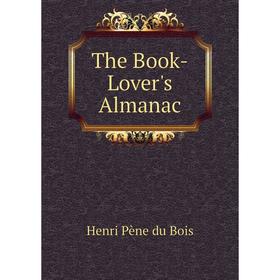

Книга The Book-Lover's Almanac