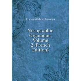 

Книга Nosographie Organique, Volume 2