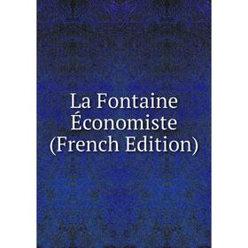 

Книга La Fontaine Économiste