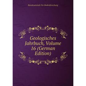

Книга Geologisches Jahrbuch, Volume 16 (German Edition)
