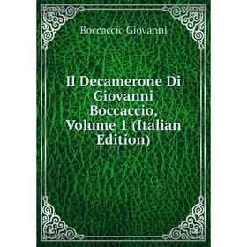 

Книга Il Decamerone Di Giovanni Boccaccio, Volume 1 (Italian Edition)