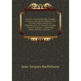 

Книга Travels of Anacharsis the Younger in Greece