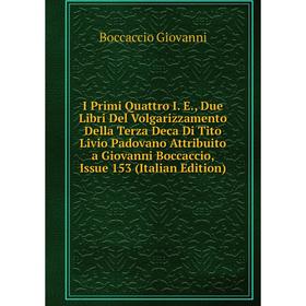 

Книга I Primi Quattro I. E., Due Libri Del Volgarizzamento Della Terza Deca Di Tito Livio Padovano Attribuito a Giovanni Boccaccio