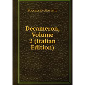 

Книга Decameron, Volume 2 (Italian Edition)