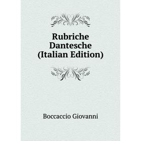 

Книга Rubriche Dantesche (Italian Edition)